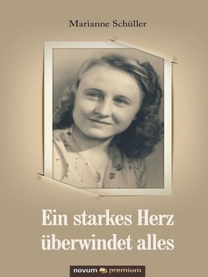 cover image of Ein starkes Herz überwindet alles